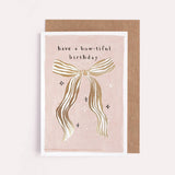 Bow-Tiful Bow Birthday Greeting Card